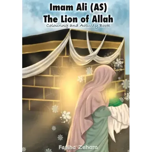 Imam Ali: Lion of Allah