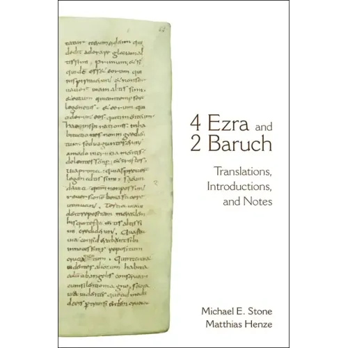 4 Ezra and 2 Baruch: Translations, Introductions, and Notes