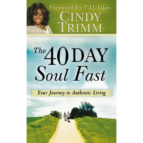 40 Day Soul Fast: Your Journey to Authentic Living