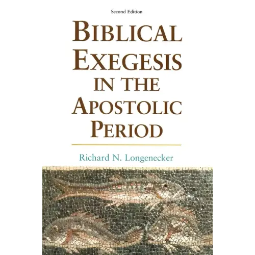 Biblical Exegesis in the Apostolic Period