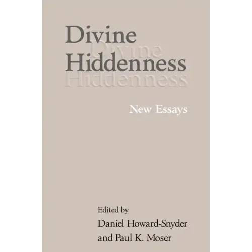 Divine Hiddenness: New Essays