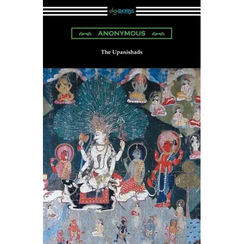 The Upanishads (Translated with Annotations by F. Max Muller)