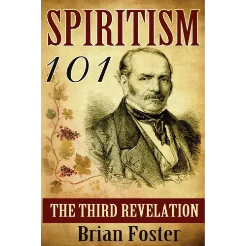 Spiritism 101: The Third Revelation