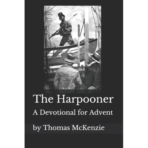 The Harpooner: An Advent Devotional