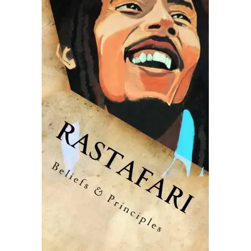 Rastafari: Beliefs & Principles
