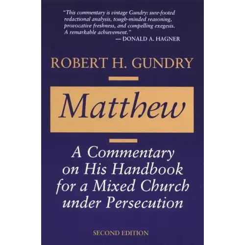 Matthew: A Commentary on His Handbook for a Mixed Church Under Persecution