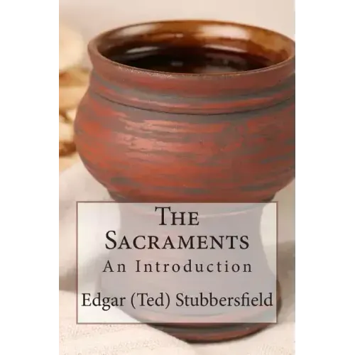 The Sacraments: An Introduction