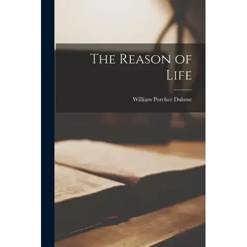 The Reason of Life