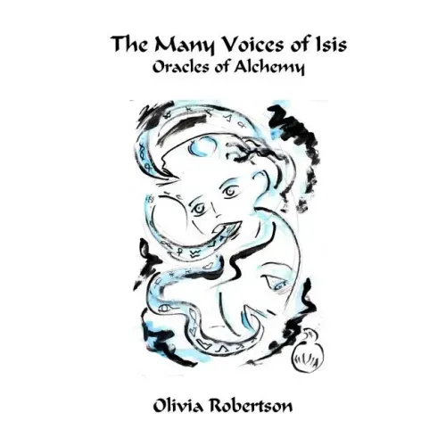 The Many Voices of Isis: Oracles of Alchemy