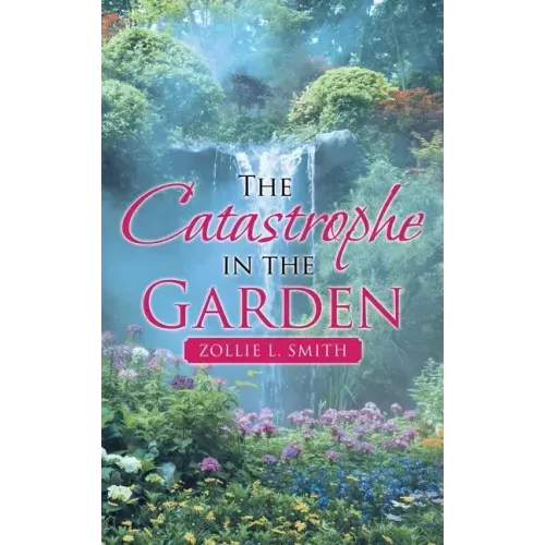 The Catastrophe in the Garden