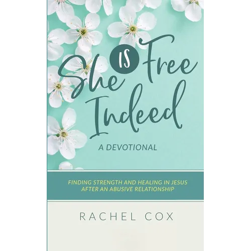 She is Free Indeed