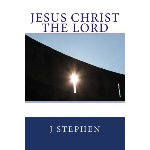 Jesus Christ the Lord