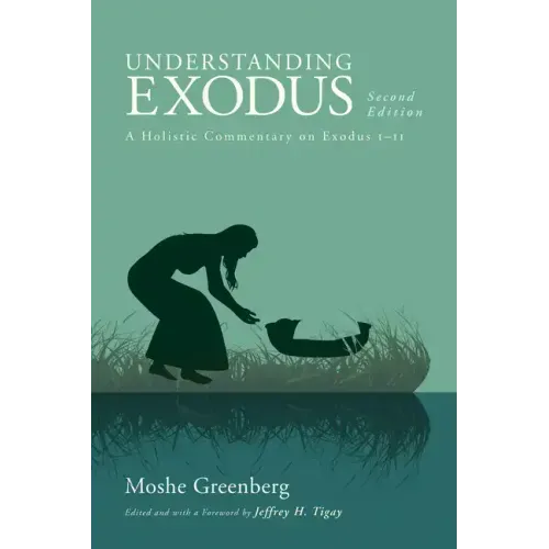 Understanding Exodus, Second Edition
