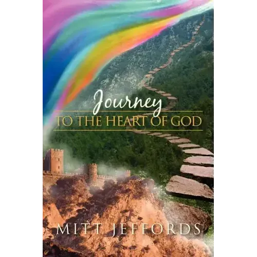Journey to the Heart of God