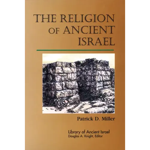 The Religion of Ancient Israel