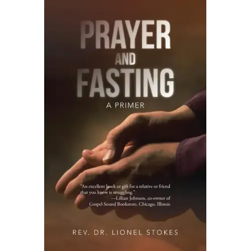 Prayer and Fasting: A Primer
