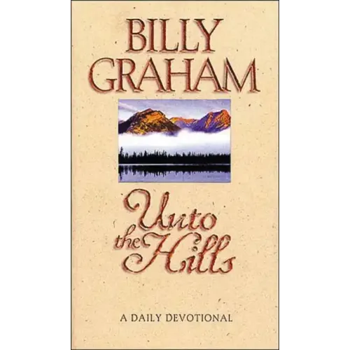 Unto the Hills: A Daily Devotional