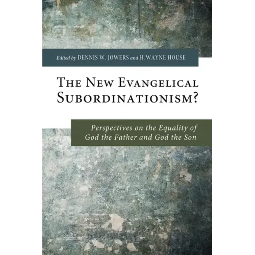 The New Evangelical Subordinationism?