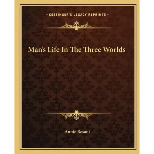 Man's Life In The Three Worlds