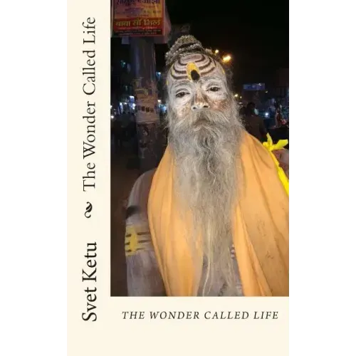The Wonder Called Life