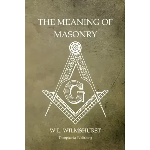 The Meaning of Masonry
