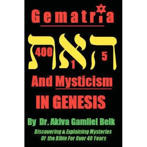 Gematria And Mysticism IN GENESIS