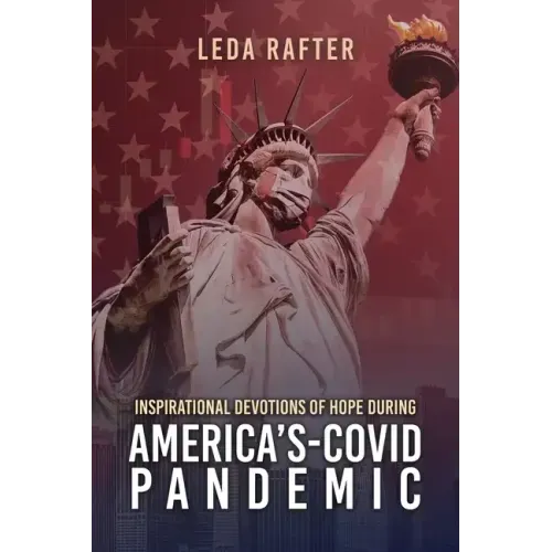 Inspirational Devotions of Hope During America's Covid-Pandemic