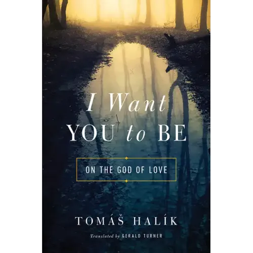 I Want You to Be: On the God of Love