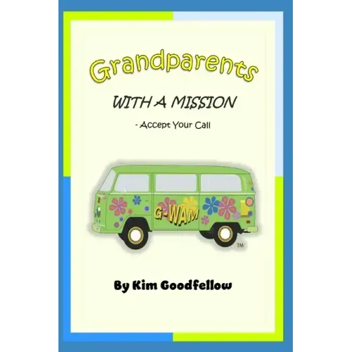 Grandparents With a Mission: Accept Your Call