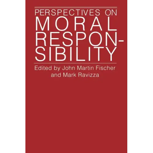 Perspectives on Moral Responsibility