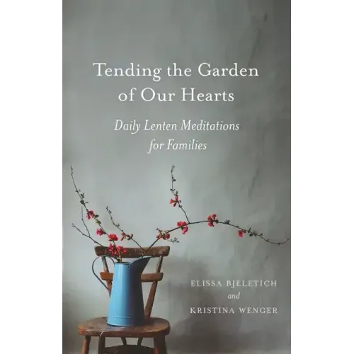 Tending the Garden of Our Hearts