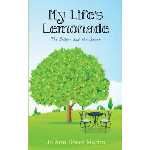 My Life's Lemonade, the Bitter and the Sweet