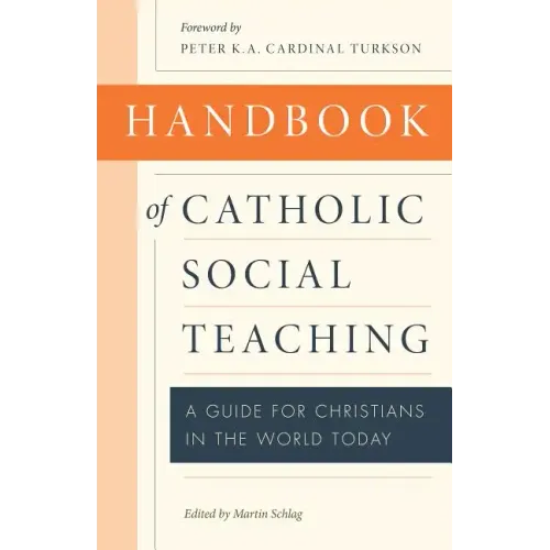 Handbook of Catholic Social Teaching