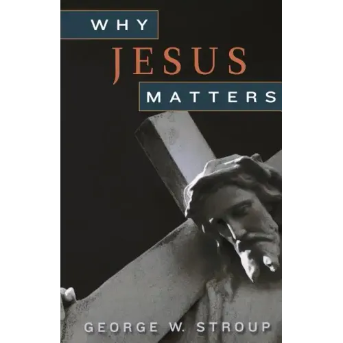 Why Jesus Matters