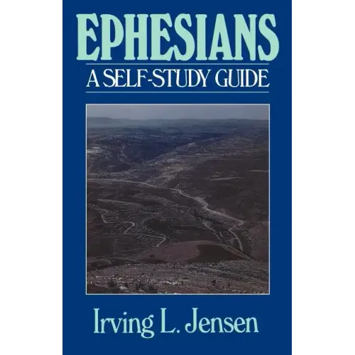 Ephesians- Jensen Bible Self Study Guide