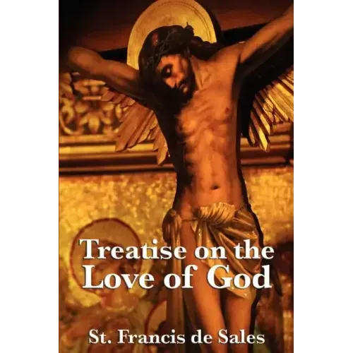Treatise on the Love of God