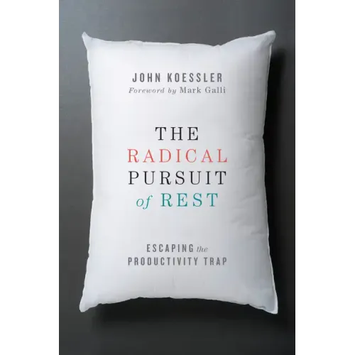 The Radical Pursuit of Rest: Escaping the Productivity Trap
