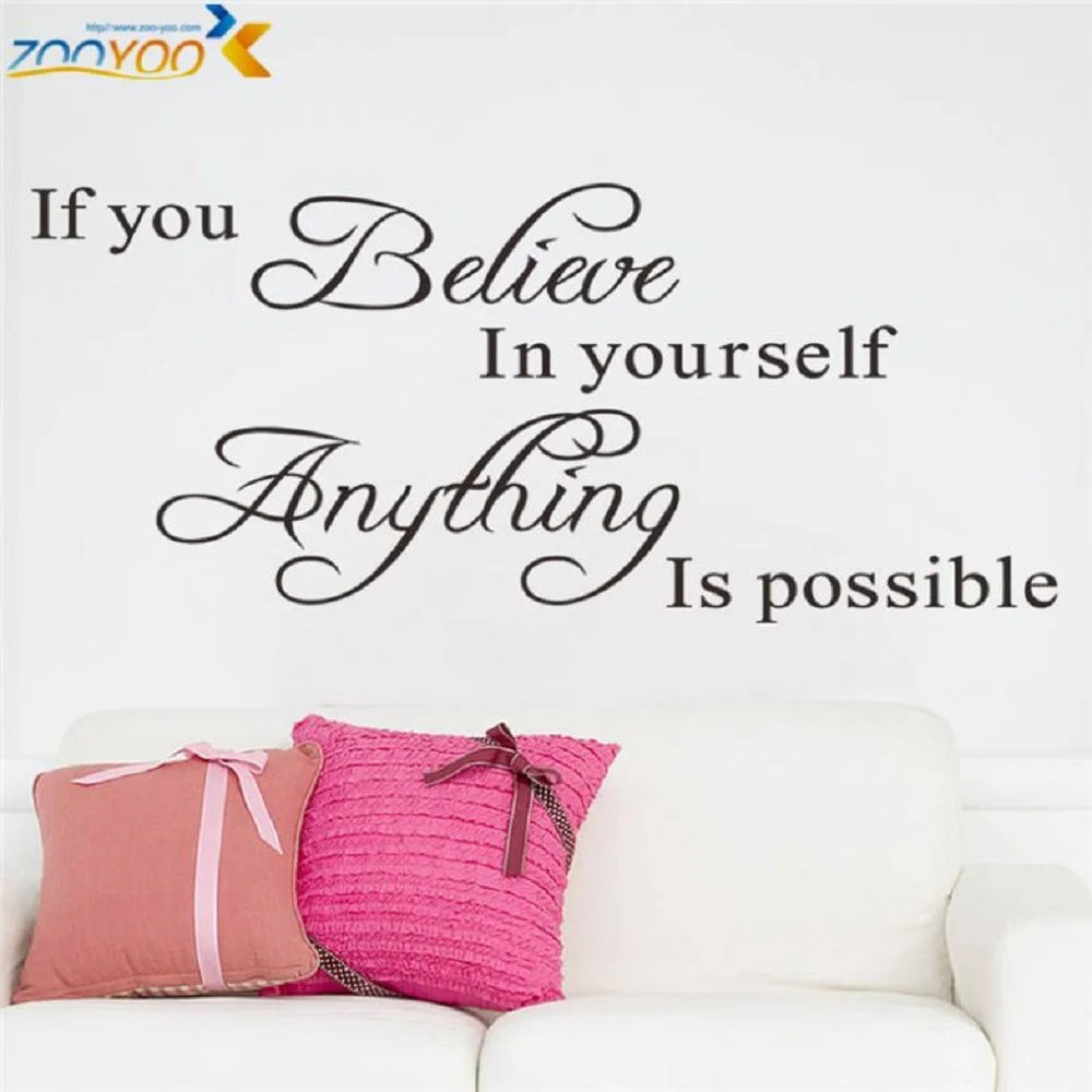 "If You Believe In Yourself Anything Is Possible" Inspirational Quotes Wall Decals Decorative Stickers Vinyl Art Home Decor
