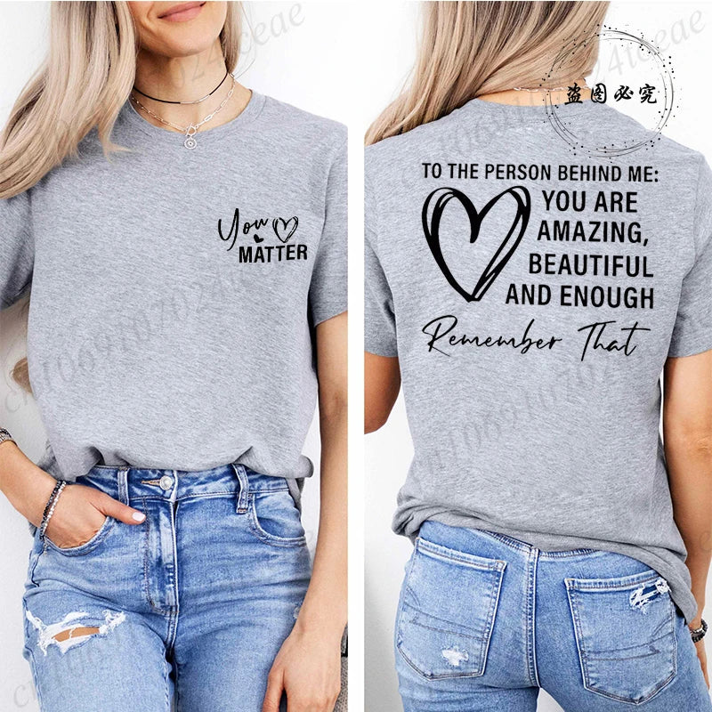 Women Tshirts Sport Casual T-Shirts Breathable Short Sleeve Oversized Tshirt To The Person Behind Me: You Are Amazing T-Shirts