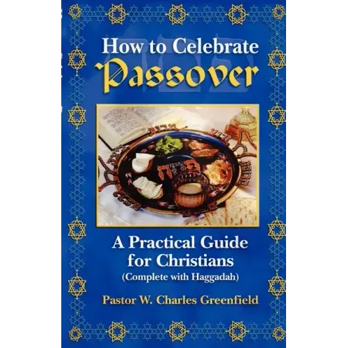 How To Celebrate the Passover