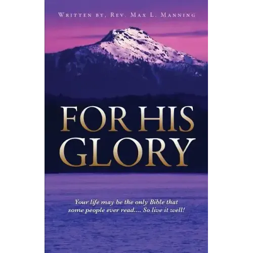 For His Glory