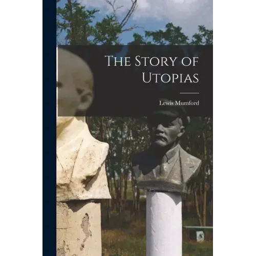 The Story of Utopias