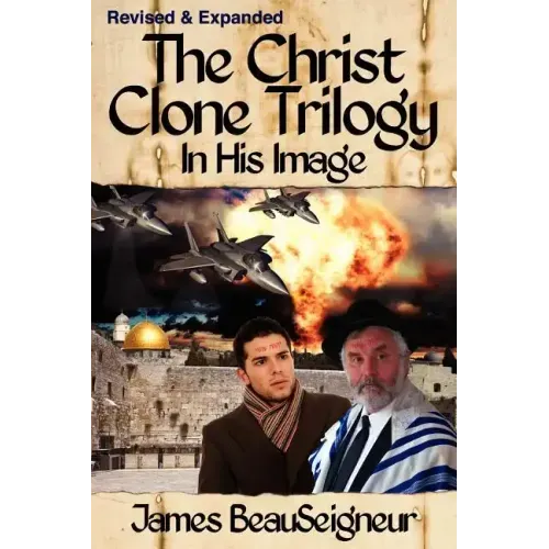 THE CHRIST CLONE TRILOGY - Book One: In His Image