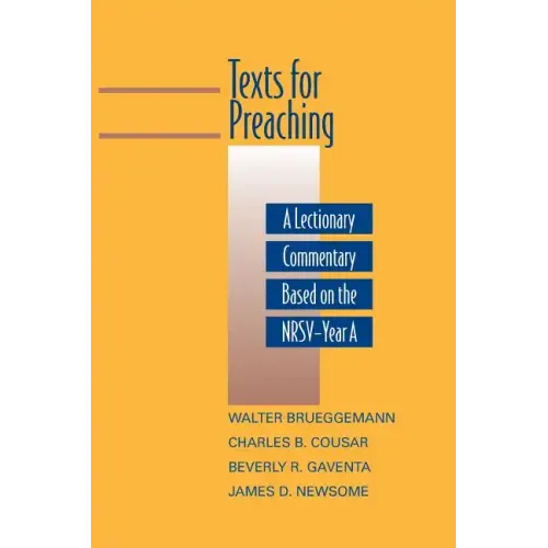 Texts for Preaching, Year a: A Lectionary Commentary Based on the NRSV
