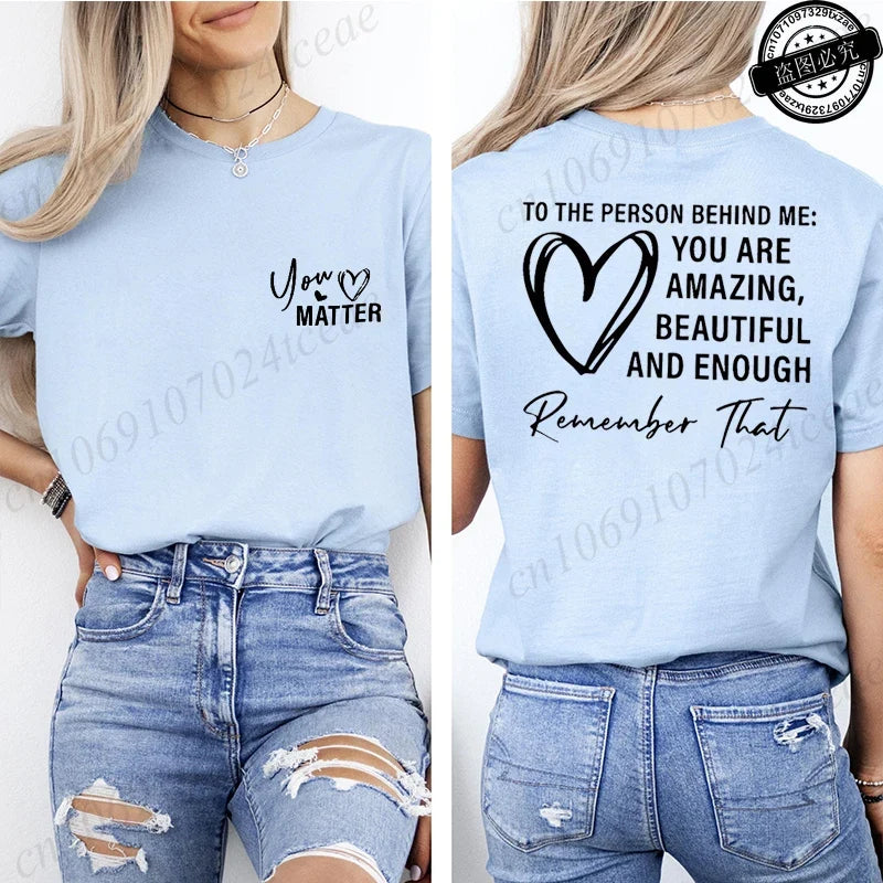 Women Tshirts Sport Casual T-Shirts Breathable Short Sleeve Oversized Tshirt To The Person Behind Me: You Are Amazing T-Shirts