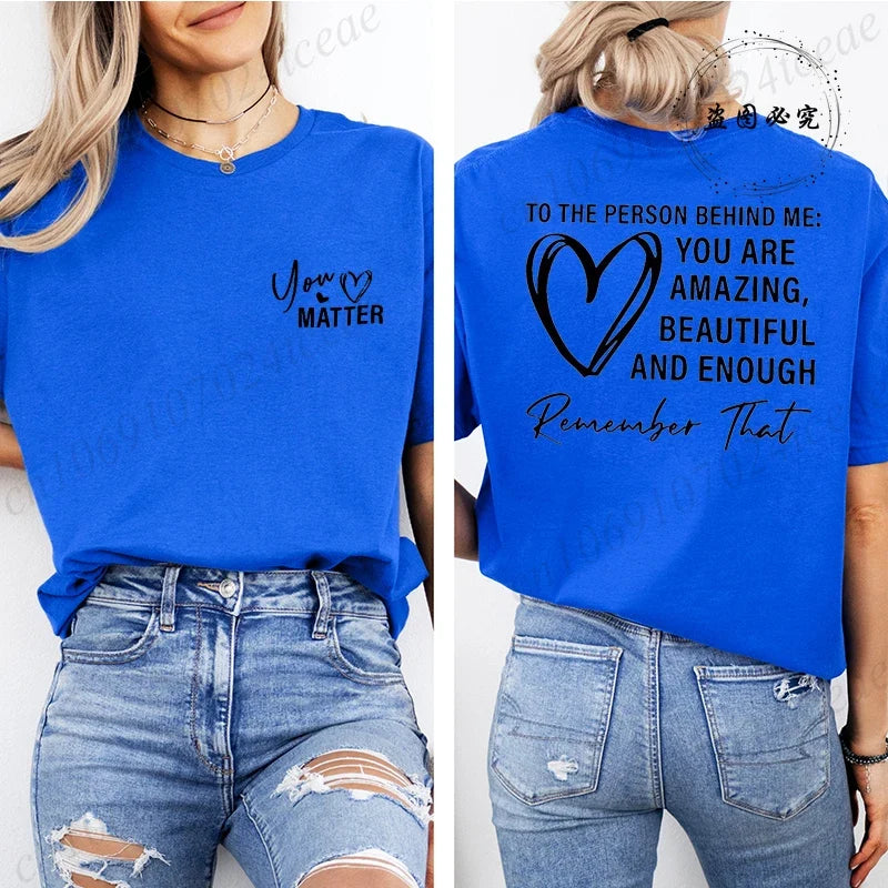 Women Tshirts Sport Casual T-Shirts Breathable Short Sleeve Oversized Tshirt To The Person Behind Me: You Are Amazing T-Shirts