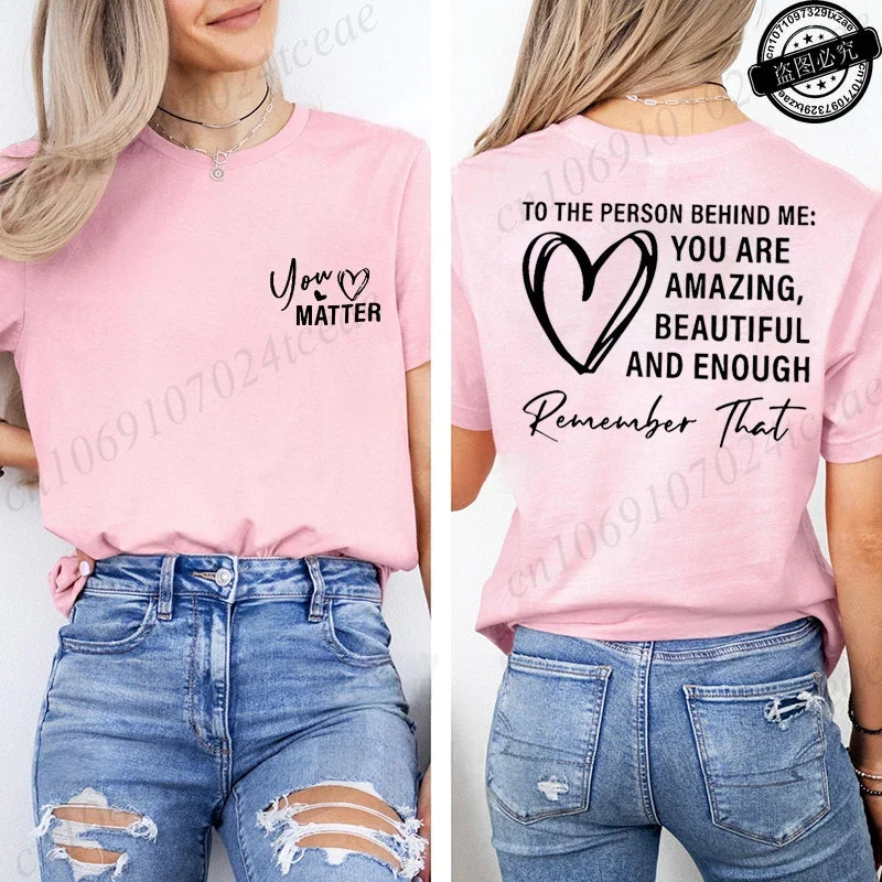 Women Tshirts Sport Casual T-Shirts Breathable Short Sleeve Oversized Tshirt To The Person Behind Me: You Are Amazing T-Shirts