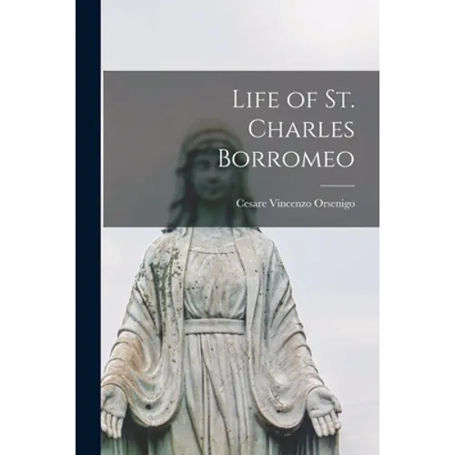 Life of St. Charles Borromeo