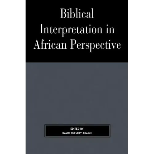 Biblical Interpretation in African Perspective