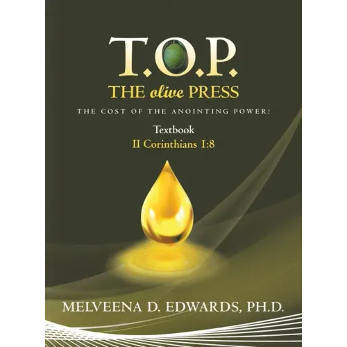 T.O.P. the Olive Press: The Cost of the Anointing Power!